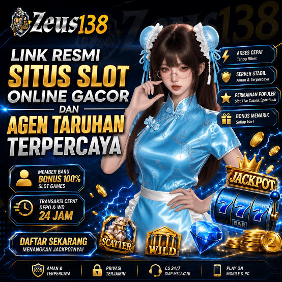 ZEUS138 - Situs Resmi Slot Online dan Pilihan Game PG Soft